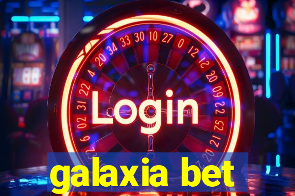 galaxia bet